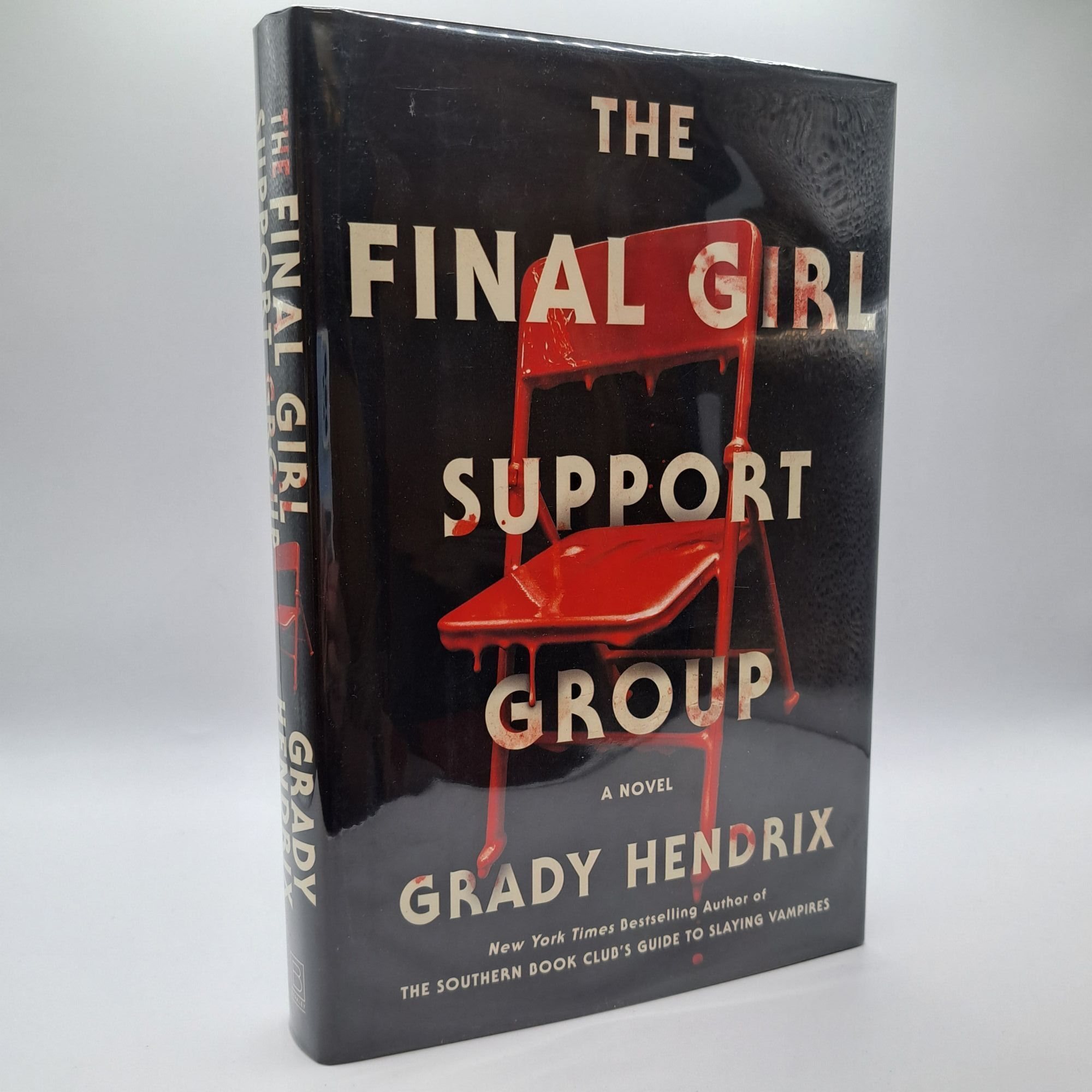 1387626 THE FINAL GIRL SUPPORT GROUP [Signed]. Grady Hendrix.