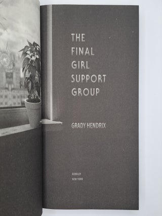 THE FINAL GIRL SUPPORT GROUP [Signed]