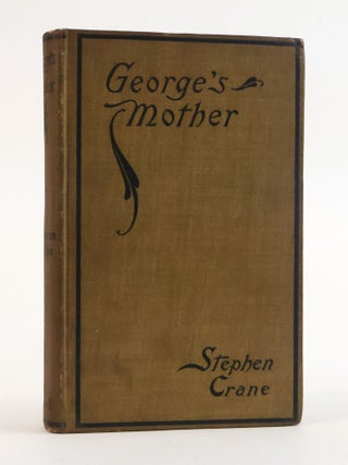 1387933 GEORGE'S MOTHER. Stephen Crane
