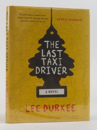 1387977 THE LAST TAXI DRIVER [Signed]. Lee Durkee