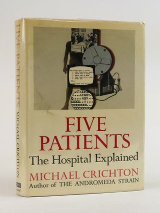 1387986 FIVE PATIENTS [Signed]. Michael Crichton