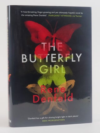 1388035 THE BUTTERFLY GIRL [Signed]. Rene Denfeld