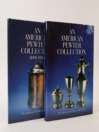 1388763 AN AMERICAN PEWTER COLLECTION : THE COLLECTION OF DR. MELVYN & BETTE WOLF [signed]...