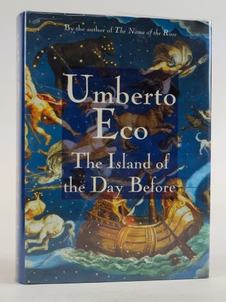 1388802 THE ISLAND OF THE DAY BEFORE [Signed]. Umberto Eco, William Weaver