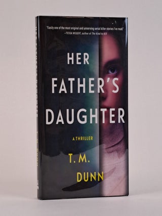 1388951 HER FATHER'S DAUGHTER [Signed]. T. M Dunn