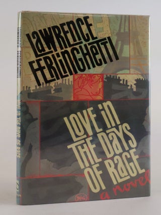1388977 LOVE IN THE DAYS OF RAGE [Signed]. Lawrence Ferlinghetti