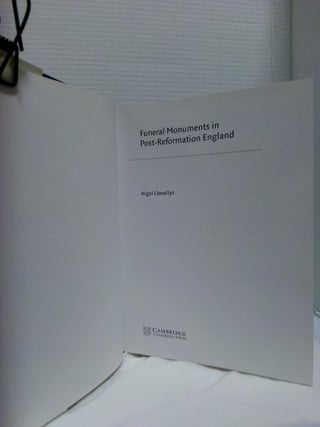 FUNERAL MONUMENTS IN POST-REFORMATION ENGLAND