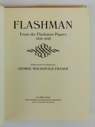 FLASHMAN: FROM THE FLASHMAN PAPERS 1839-1842