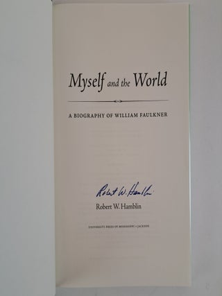 MYSELF AND THE WORLD [Signed]