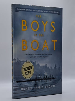 1389404 THE BOYS IN THE BOAT: ADAPTED FOR YOUNG READERS [Signed]. Daniel James Brown, Gregory Mone