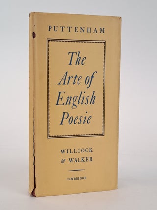 1389555 THE ARTE OF ENGLISH POESIE. George Puttenham, Gladys Doidge Willcock, Alice Walker