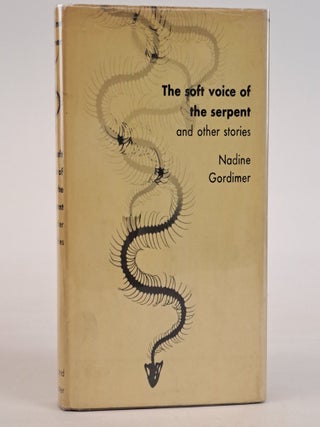 1389674 THE SOFT VOICE OF THE SERPENT AND OTHER STORIES [Signed]. Nadine Gordimer