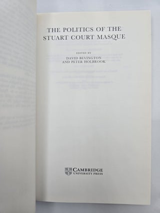 THE POLITICS OF THE STUART COURT MASQUE