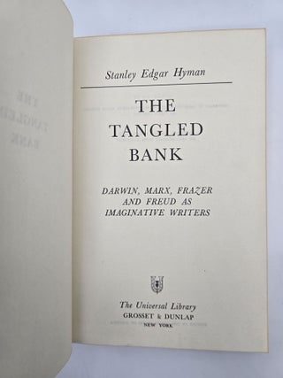 THE TANGLED BANK: DARWIN, MARX, FRAZER AND FREUD AS IMAGINATIVE WRITERS