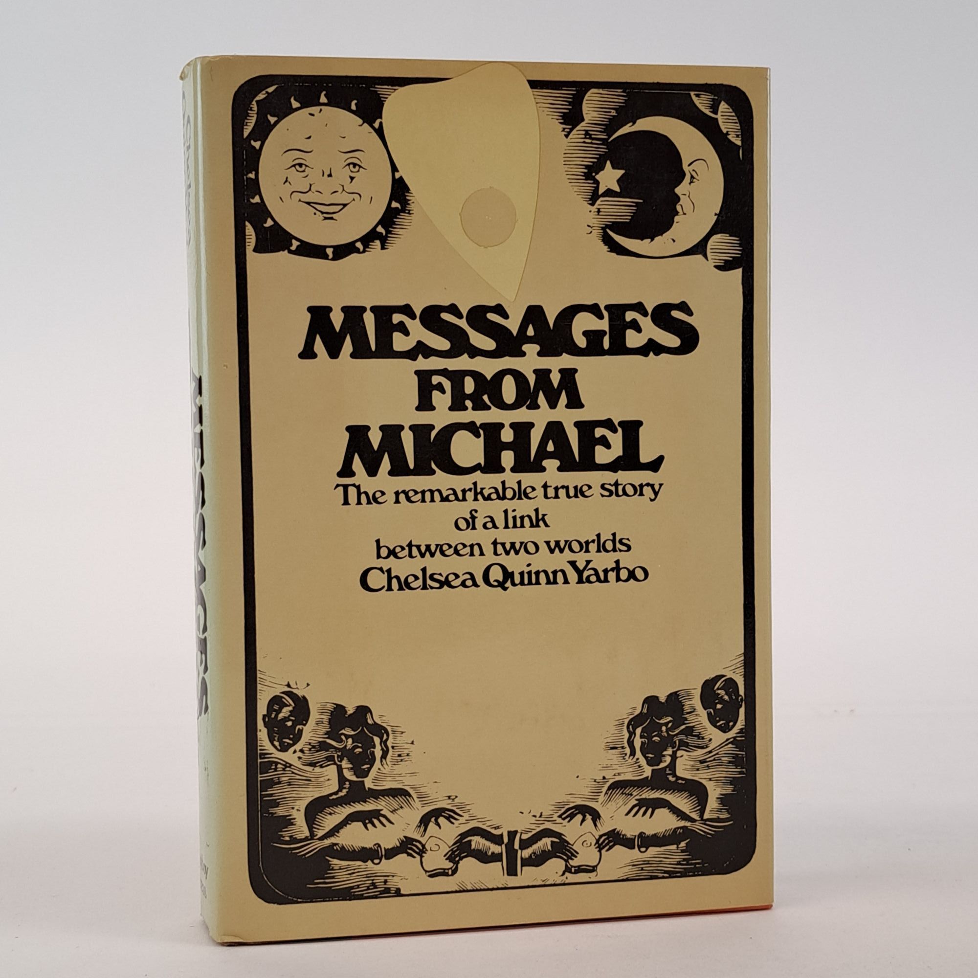 MESSAGES FROM MICHAEL: THE REMARKABLE STORY OF A LINK BETWEEN TWO