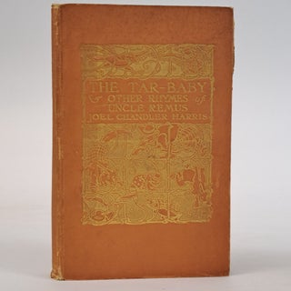 1390214 THE TAR-BABY AND OTHER RHYMES OF UNCLE REMUS. Joel Chandler Harris