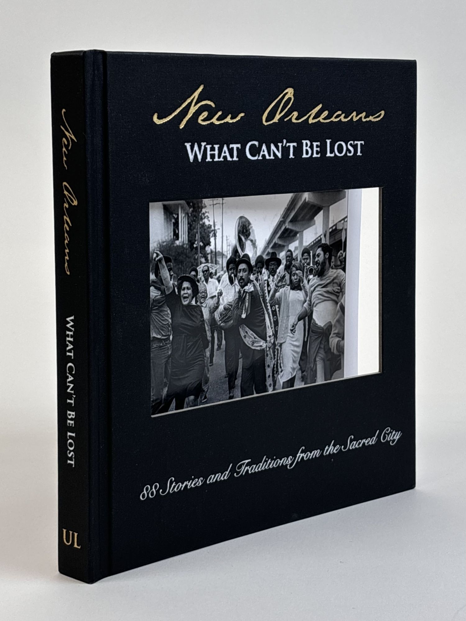 1390504 NEW ORLEANS: WHAT CAN'T BE LOST, 88 STORIES AND TRADITIONS FROM THE SACRED CITY [Signed]. Lee Barclay, Christopher Porch&eacute; West.