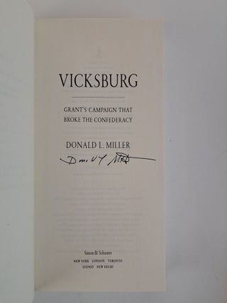 VICKSBURG: GRANT'S CAMPAIGN THAT BROKE THE CONFEDERACY [Signed]