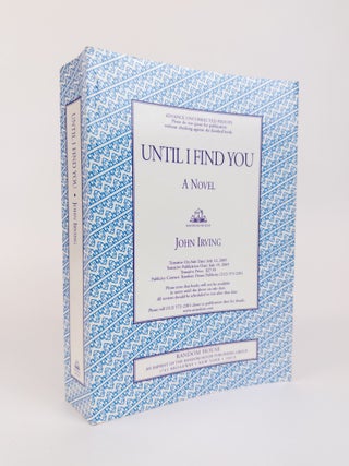1390763 UNTIL I FIND YOU [Signed]. John Irving
