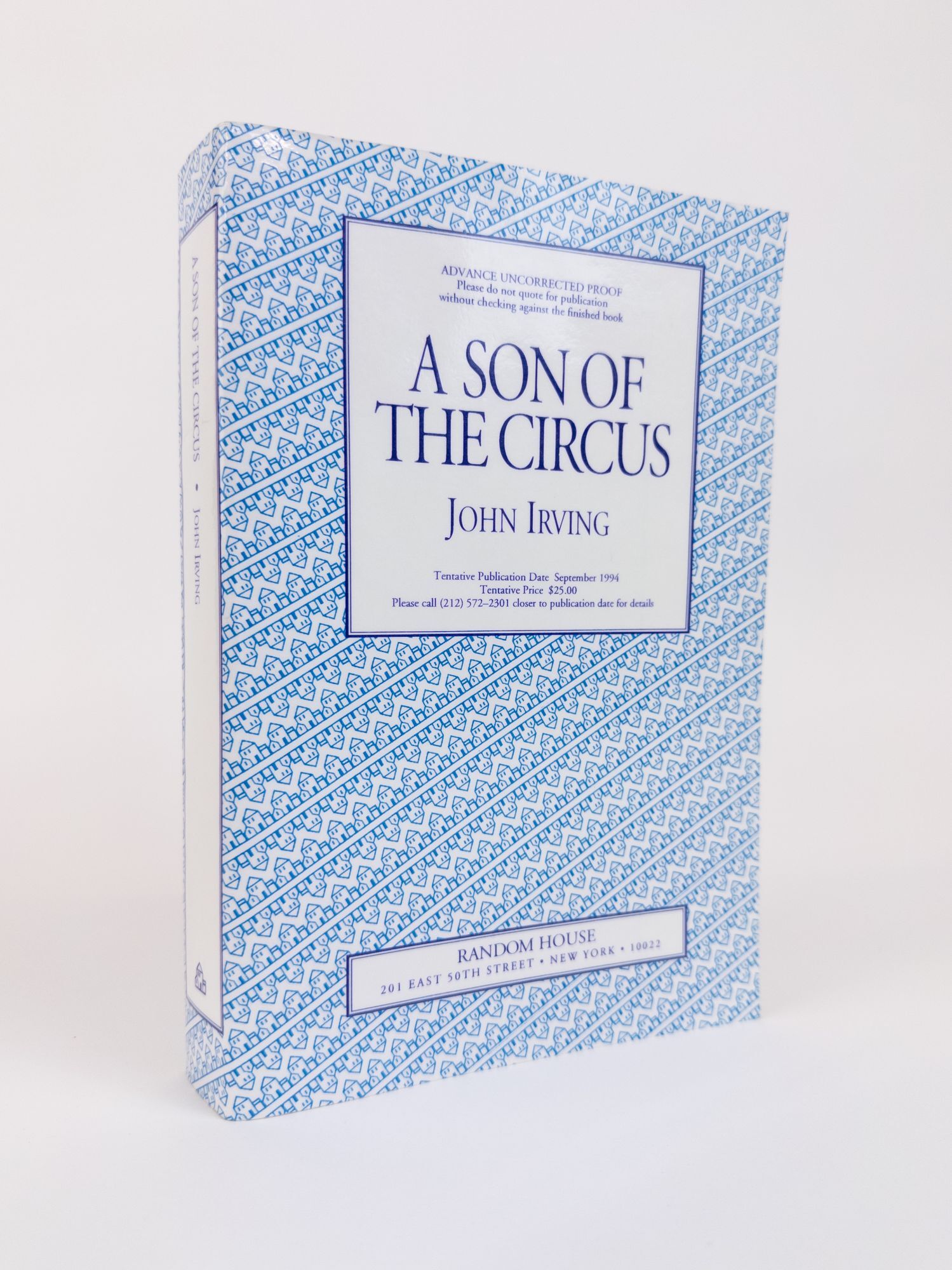 1390765 A SON OF THE CIRCUS [Signed]. John Irving.