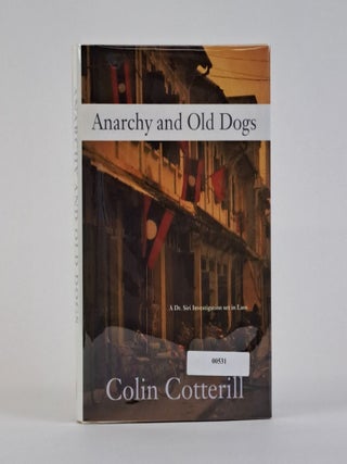 1390859 ANARCHY AND OLD DOGS [Signed]. Colin Cotterill