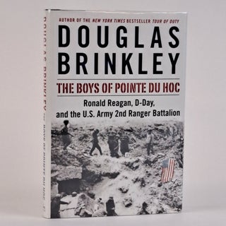 1390953 THE BOYS OF POINTE DU HOC: RONALD REAGAN, D-DAY, AND THE US ARMY 2ND RANGER BATTALION...