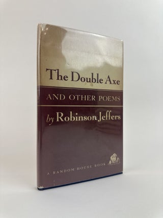 1391010 THE DOUBLE AXE AND OTHER POEMS. Robinson Jeffers