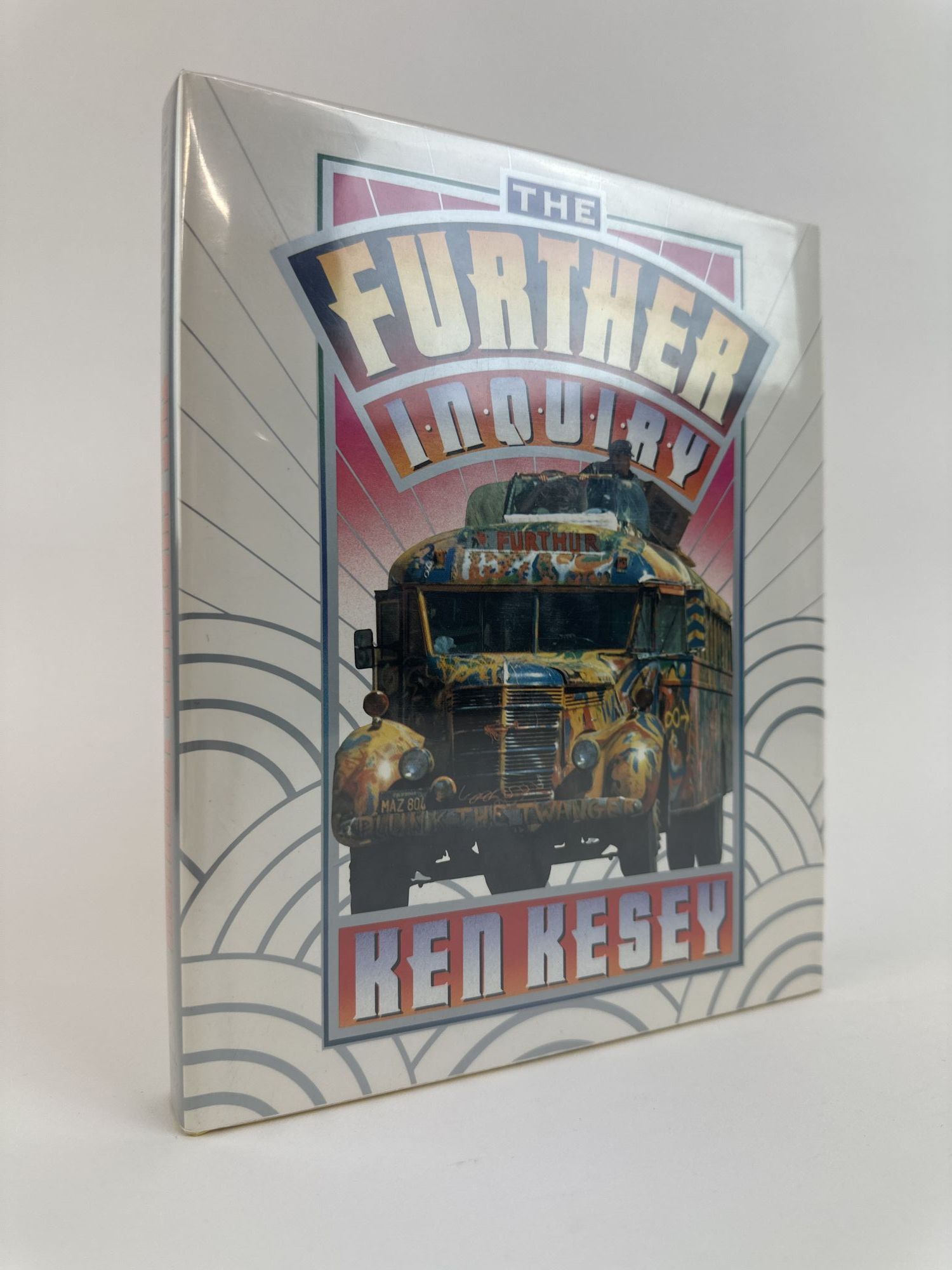 1391125 THE FURTHER INQUIRY [Signed]. Ken Kesey.
