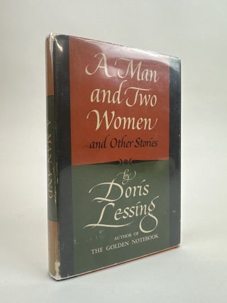 1391292 A MAN AND TWO WOMEN: AND OTHER STORIES [Signed]. Doris Lessing