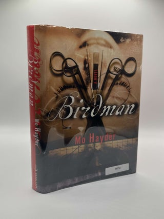 1391331 BIRDMAN [Signed]. Mo Hayder