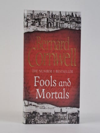 1391499 FOOLS & MORTALS [Signed]. Bernard Cornwell