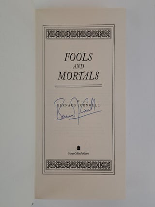 FOOLS & MORTALS [Signed]
