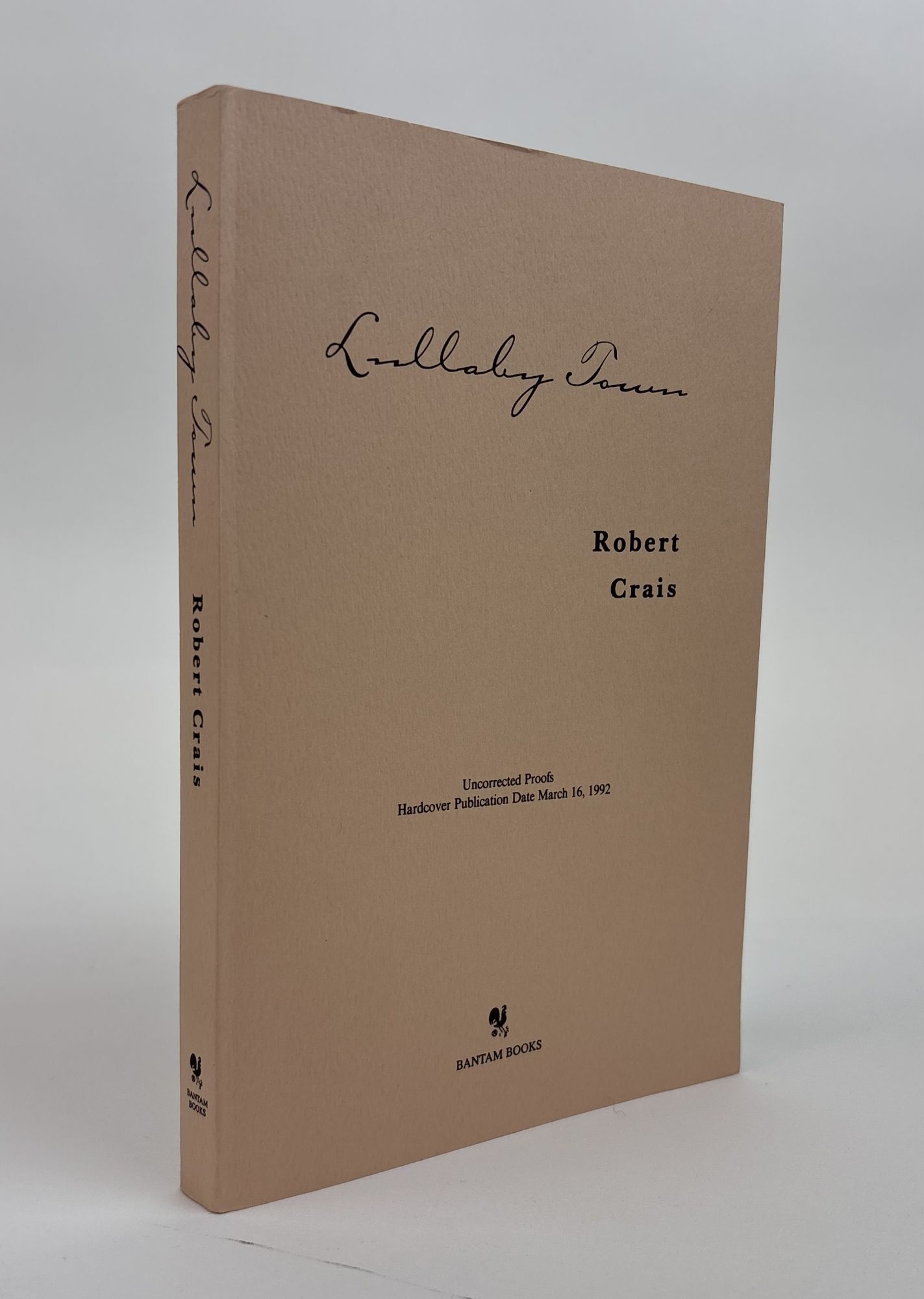 1391508 LULLABY TOWN [Signed]. Robert Crais.