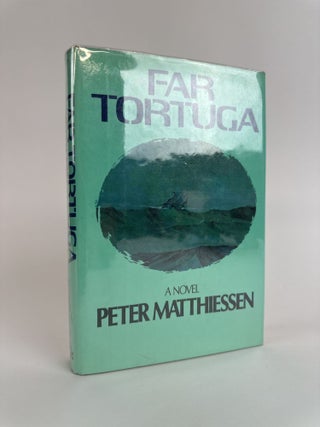 1391633 FAR TORTUGA [Signed]. Peter Matthiesen