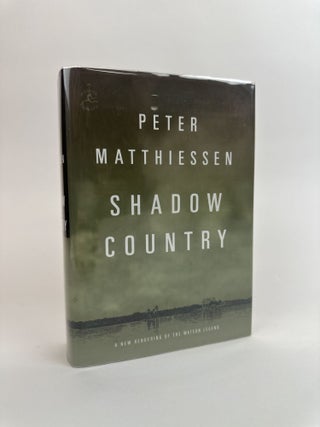 1391661 SHADOW COUNTRY: A NEW RENDERING OF THE WATSON LEGEND [Signed]. Peter Matthiessen