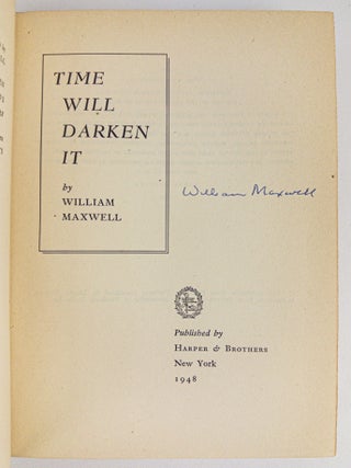 TIME WILL DARKEN IT [Signed]