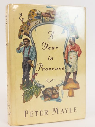 1391727 A YEAR IN PROVENCE [Signed]. Peter Mayle