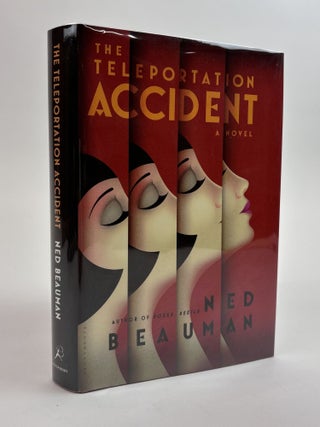 1391801 THE TELEPORTATION ACCIDENT [Signed]. Ned Beauman
