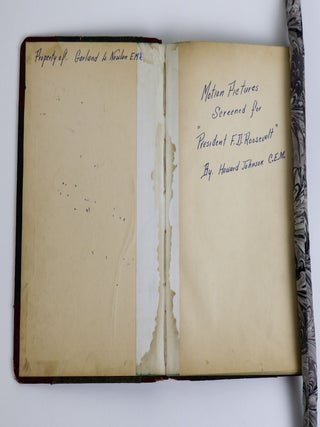 WHITE HOUSE MANUSCRIPT MOVIE LOG OF FRANKLIN D. ROOSEVELT, HARRY S. TRUMAN, AND DWIGHT D. EISENHOWER 1933-1953 [MOTION PICTURES SCREENED FOR "PRESIDENT F.D. ROOSEVELT"]