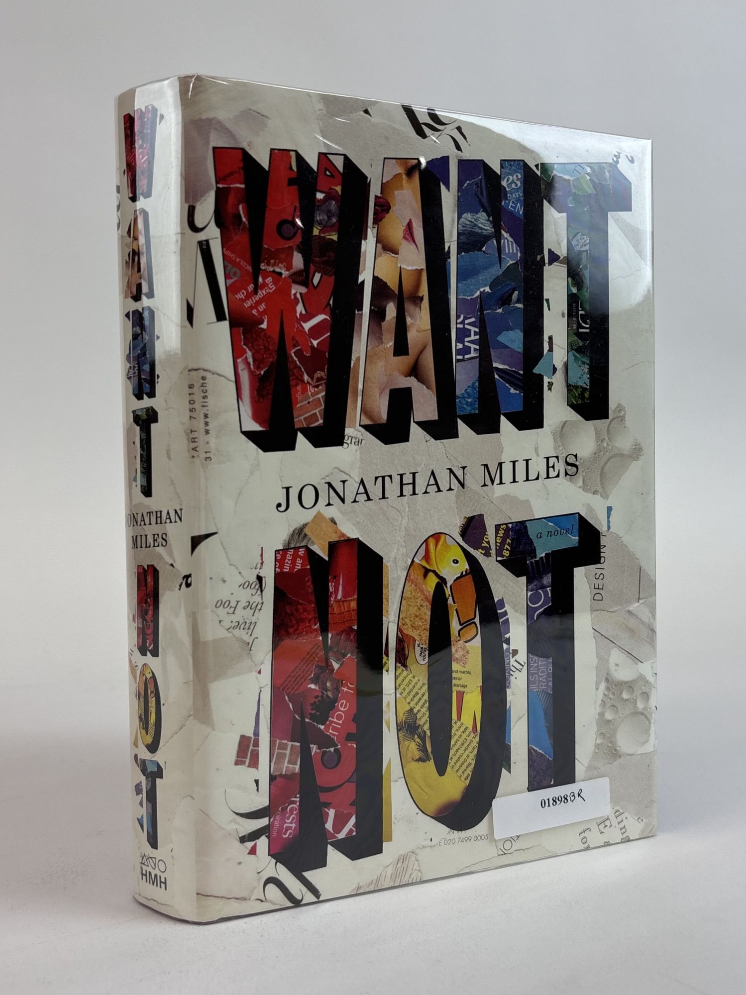 1391917 WANT NOT [Signed]. Jonathan Miles.