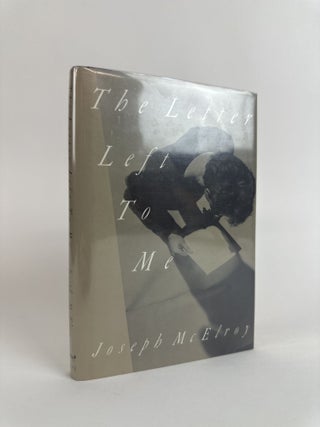 1391949 THE LETTER LEFT TO ME [Signed]. Joseph McElroy
