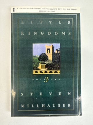 LITTLE KINGDOMS [Signed. Steven Millhauser.