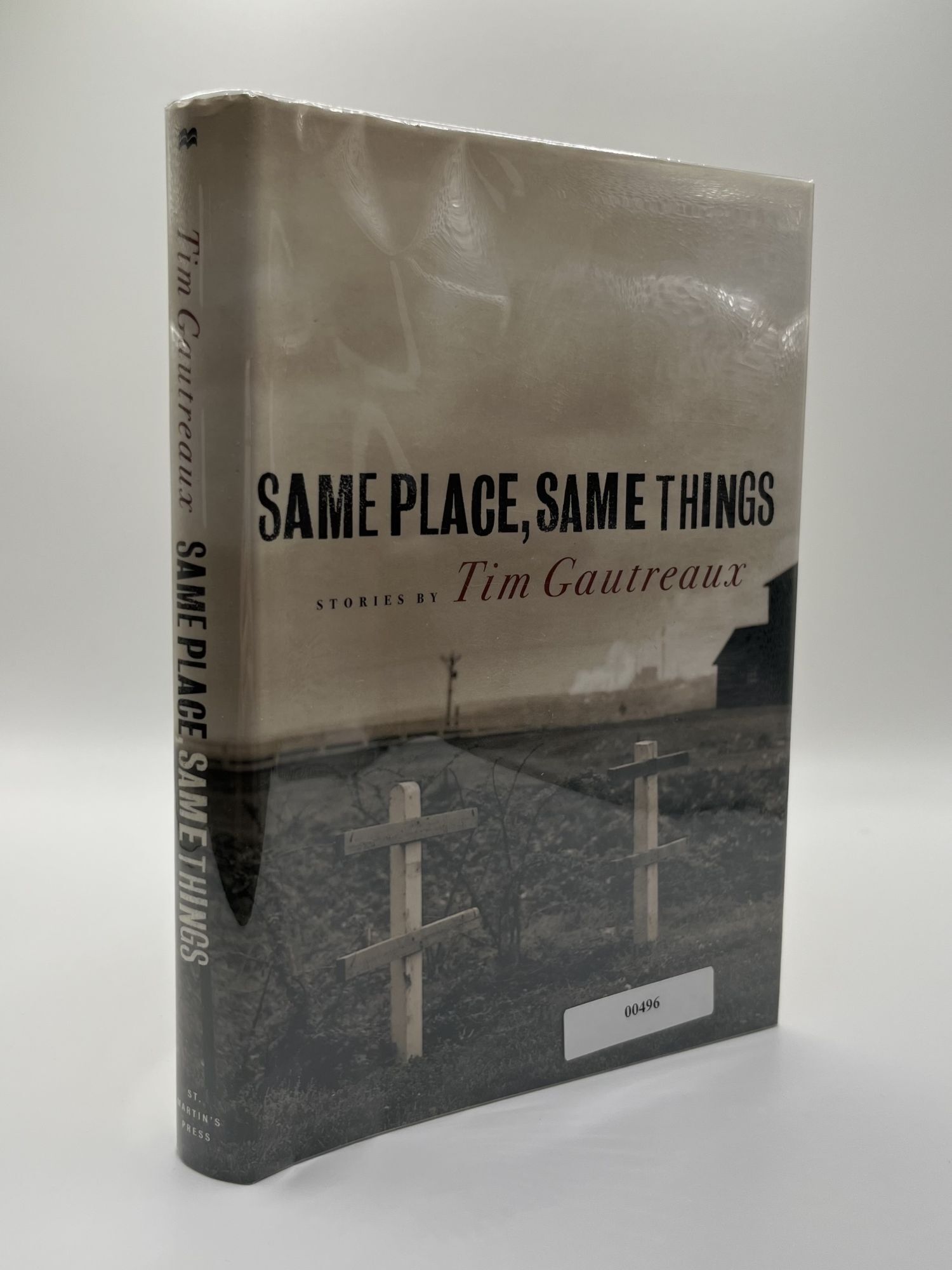 1392206 SAME PLACE, SAME THINGS [Signed]. Tim Gautreaux.