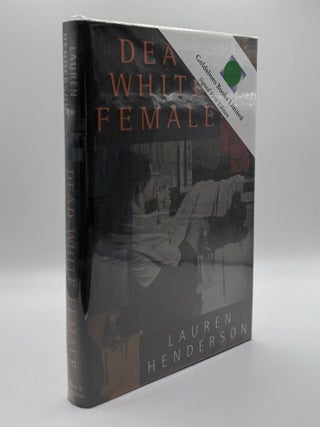 1392372 DEAD WHITE FEMALE [Signed]. Lauren Henderson