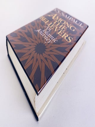 AMONG THE BELIEVERS: AN ISLAMIC JOURNEY [Signed]