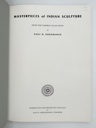 MASTERPIECES OF INDIAN SCULPTURE FROM THE FORMER COLLECTIONS OF NASLI M. HEERAMANECK