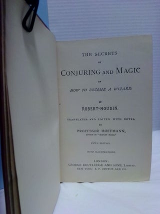 SECRETS OF CONJURING AND MAGIC, OR HOW TO BECOME A WIZARD
