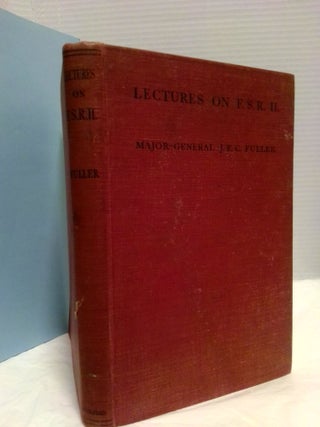 1392463 LECTURES ON F.S.R. II. J. F C. Fuller