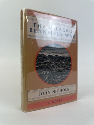 1392526 THE MILAGRO BEANFIELD WAR [Inscribed]. John Nichols