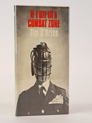 1392614 IF I DIE IN A COMBAT ZONE [Signed]. Tim O'Brien
